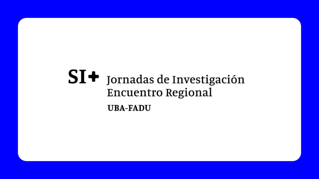 XXXVIII Jornadas de Investigación y XX Encuentro Regional de Investigación SI + Preguntas de Investigación